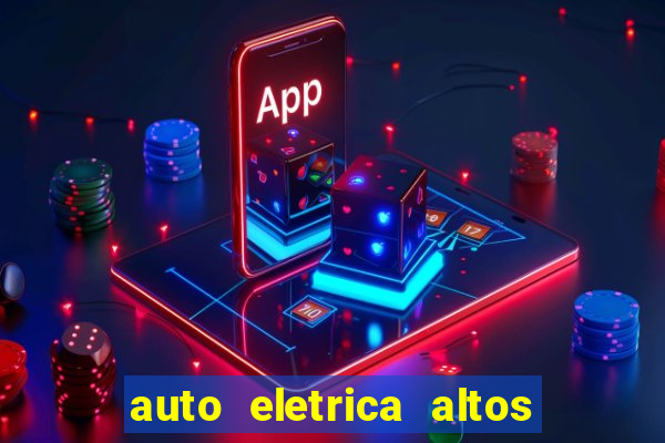 auto eletrica altos de santana sjc